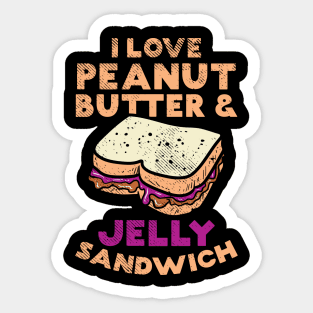 I Love Peanut Butter And Jelly Sandwich Sticker